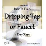 How To Fix A Dripping Tap Or Faucet